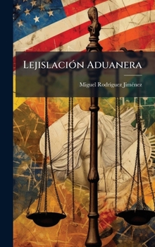 Hardcover LejislaciÃ3n Aduanera [Spanish] Book