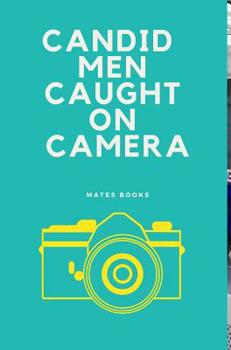 Hardcover Candid Men Caught on Camera Book