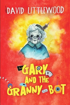 Paperback Gary and the Granny-Bot Book