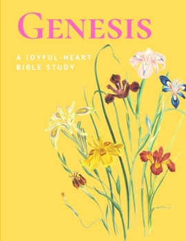 Paperback A Joyful-Heart Bible Study: Genesis Book