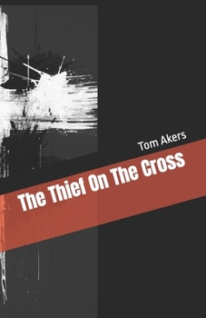Paperback The Thief On The Cross Book