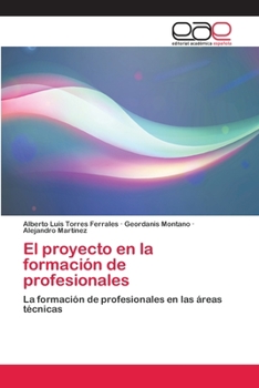 Paperback El proyecto en la formación de profesionales [Spanish] Book