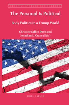 Paperback The Personal Is Political: Body Politics in a Trump World Book