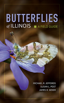 Paperback Butterflies of Illinois: A Field Guide Book
