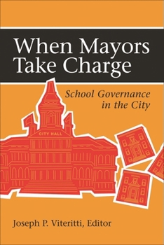 Paperback When Mayors Take Charge: School Governance in the City Book