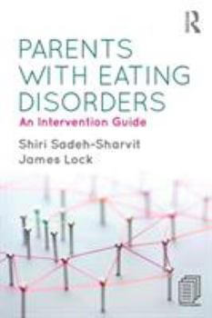 Paperback Parents with Eating Disorders: An Intervention Guide Book
