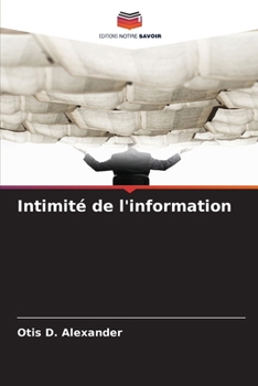 Paperback Intimité de l'information [French] Book