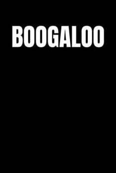 Boogaloo: Journal / Notebook / Diary Gift - 6”x9” - 120 pages - White Lined Paper - Matte Cover