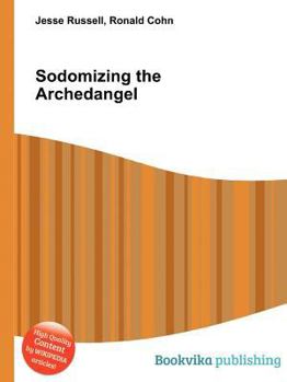 Paperback Sodomizing the Archedangel Book