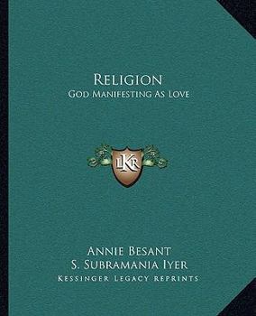 Paperback Religion: God Manifesting As Love Book