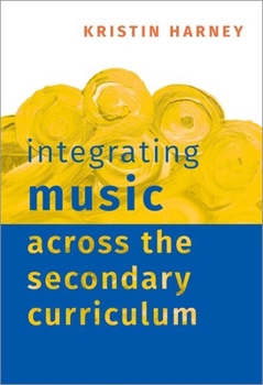 Hardcover Integrating Music Across the Secondary Curriculum Book