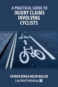 Paperback A Practical Guide to Injury Claims involving Cyclists Book