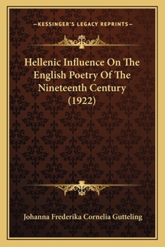 Hellenic Influence On The English Poetry Of The Nineteenth Century