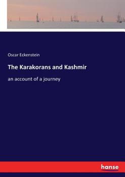 Paperback The Karakorans and Kashmir: an account of a journey Book