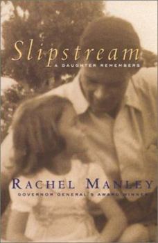 Hardcover Slipstream: A Daughter Remembers Book