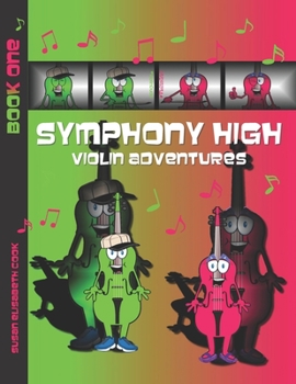 Paperback Symphony High Violin Adventures Book One: Beginner Violin Book for Kids, Tweens & Teens Book