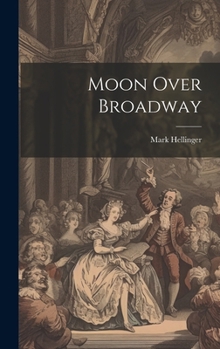 Hardcover Moon Over Broadway Book