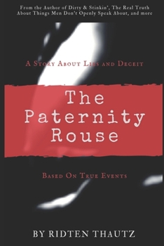Paperback The Paternity Rouse: Based on True Events Book