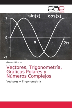 Paperback Vectores, Trigonometría, Gráficas Polares y Números Complejos [Spanish] Book
