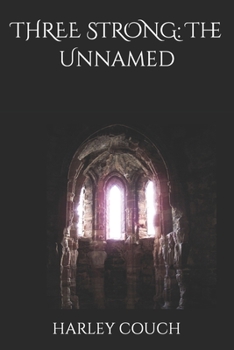 Paperback Three Strong: The Unnamed Book