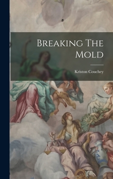 Hardcover Breaking The Mold Book