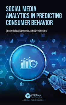 Paperback Social Media Analytics in Predicting Consumer Behavior Book