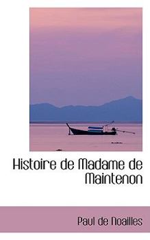 Paperback Histoire de Madame de Maintenon Book