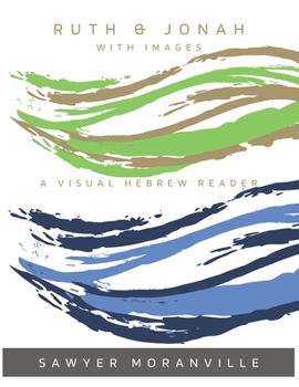 Paperback Ruth & Jonah With Images: A Visual Hebrew Reader Book