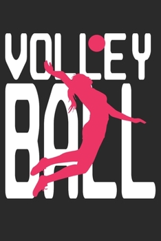 Volleyball: 6"x9" notebook squared white paper as a gift for Volleyball Fans  | Great gift makes Volleyball Girls and Women happy Journal for Writing