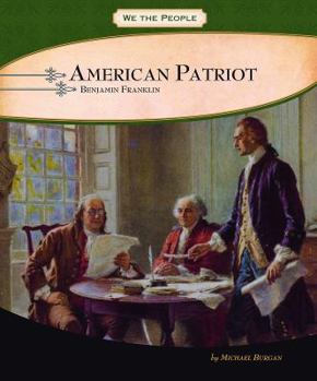 Hardcover American Patriot: Benjamin Franklin Book