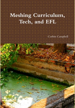 Hardcover Meshing Curriculum, Technology, and EFL Book