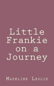 Little Frankie on a Journey - Book  of the Little Frankie