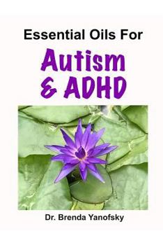 Paperback Essential Oils for Autism & ADHD Book