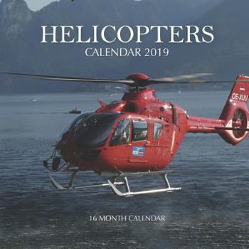 Paperback Helicopters Calendar 2019: 16 Month Calendar Book