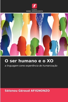 Paperback O ser humano e o XO [Portuguese] Book