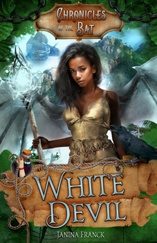 White Devil - Book #2 of the Chronicles of the Bat