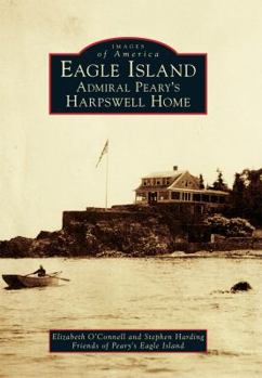 Paperback Eagle Island: Admiral Peary's Harpswell Home Book