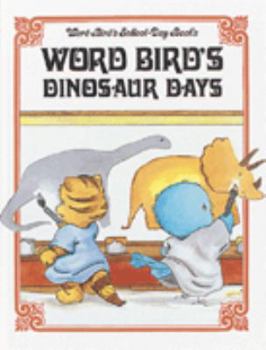Library Binding Word Bird's (R) Dinosaur Days Book