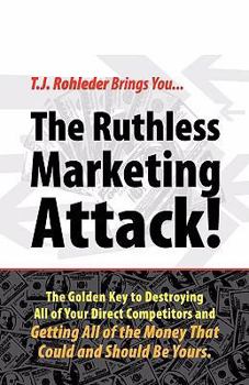Hardcover The Ruthless Marketing Attack! Book