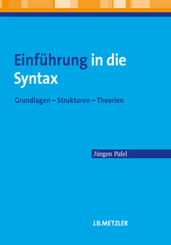 Paperback Einführung in Die Syntax: Grundlagen - Strukturen - Theorien [German] Book