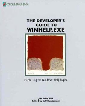 Paperback The Developer's Guide to Winhelp.Exe: Harnessing the Windows Help Engine Book