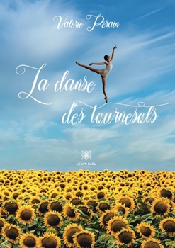 Paperback La danse des tournesols [French] Book