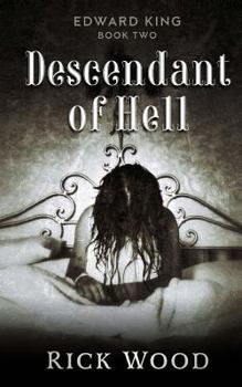 Descendant of Hell - Book #2 of the Edward King