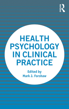 Paperback Health Psychology in Clinical Practice Book