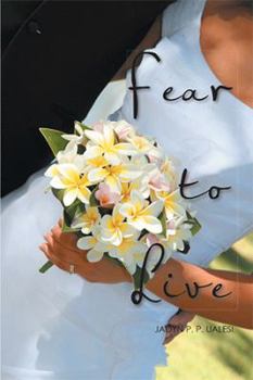 Hardcover Fear to Live Book