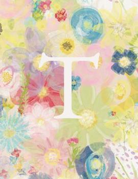 Paperback T: Monogram Initial T Notebook for Women and Girls-Pastel Floral-120 Pages 8.5 x 11 Book