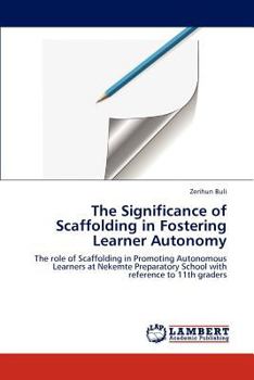 Paperback The Significance of Scaffolding in Fostering Learner Autonomy Book