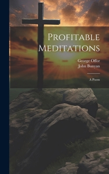 Hardcover Profitable Meditations: A Poem Book