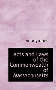 Paperback Acts and Laws of the Commonwealth of Massachusetts Book