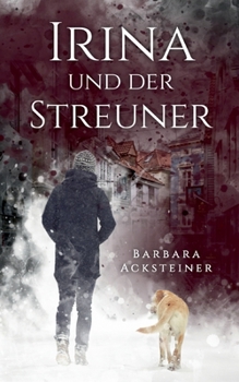 Paperback Irina und der Streuner: Roman [German] Book